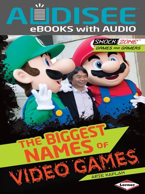 cover image of The Biggest Names of Video Games